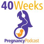 40 Weeks Pregnancy Podcast - Vanessa Merten of the Pregnancy Podcast