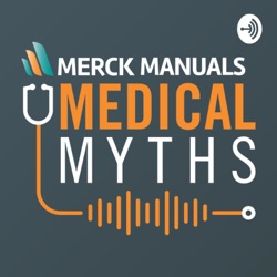 Merck Manuals Medical Myths