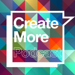 Create More Podcast by Ben Stuart