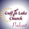 Gulf To Lake Church Podcasts artwork