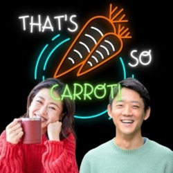 So & Caro's "That's So Carrot! ～英語があれば結局ポジティブLife～"