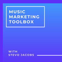 Music Marketing Toolbox with Stevo Jacobs podcast