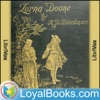 Lorna Doone, a Romance of Exmoor by Richard D. Blackmore artwork