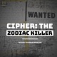 Cipher: The Zodiac Killer
