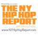 The NY Hip Hop Report