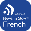 Advanced French - News in Slow French
