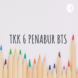 TKK 6 PENABUR BTS