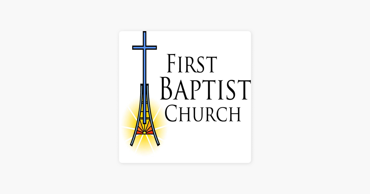 ‎First Baptist Church - Dickson, Tennessee Podcast on Apple Podcasts