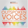 Outspoken Voices - a Podcast for LGBTQ+ Families artwork