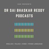 Dr Sai Bhaskar Reddy Nakka - Podcasts artwork