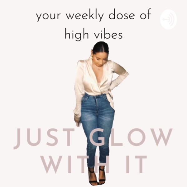 Just Glow With It