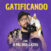 GATIFICANDO - André Assunção - O Pai dos Gatos