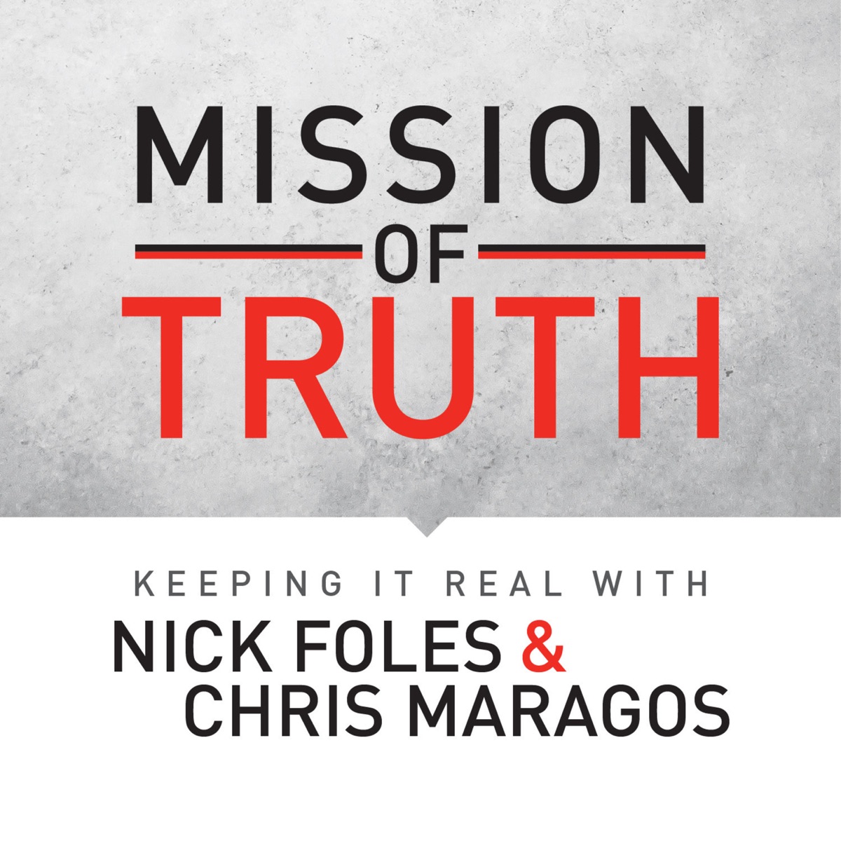 The Mission of Truth: Keeping it Real with Nick Foles and Chris Maragos