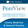 PeerView Family Medicine & General Practice CME/CNE/CPE Video Podcast artwork