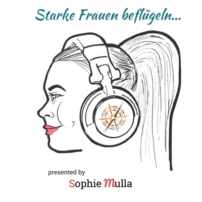 Starke Frauen beflügeln... Starke Frauen beflügeln...