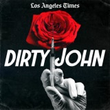Bonus Episode: Inside the TV Series "Dirty John" | 1 podcast episode
