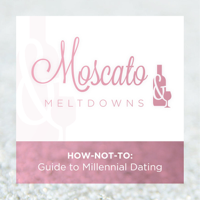 Moscato and Meltdowns podcast