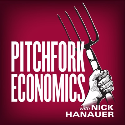 Pitchfork Economics with Nick Hanauer Pitchfork Economics with Nick Hanauer