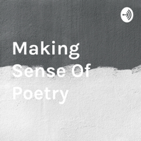 Making Sense Of Poetry podcast