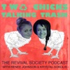 Two Chicks Talking Trash: The Revival Society Podcast artwork