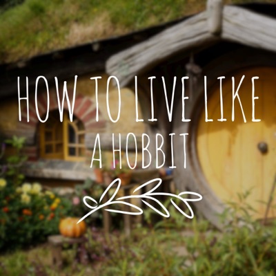 podcast artwork image of How To Live Like A Hobbit