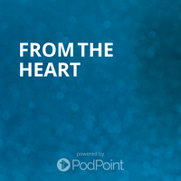 From the Heart podcast