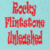 Rocky Flintstone Unleashed - Rocky Flintstone