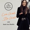Live Well Be Well with Sarah Ann Macklin | Health, Lifestyle, Nutrition artwork