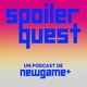 Spoiler Quest: Un podcast de New Game Plus