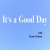 It's a Good Day Podcast artwork