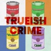 Trueish Crime artwork