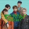 106 & Seoul: A Black K-Pop Podcast artwork