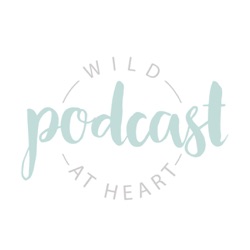 Wild At Heart Podcast - Episode 002 - Creating Your Wedding Budget