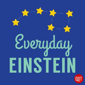 Everyday Einstein's Quick and Dirty Tips for Making Sense of Science