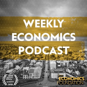 Weekly Economics Podcast