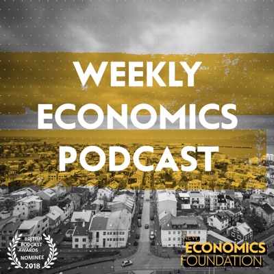 Weekly Economics Podcast Weekly Economics Podcast
