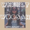 Weekly Woosah with August Lim artwork