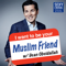 I Want To Be Your Muslim Friend