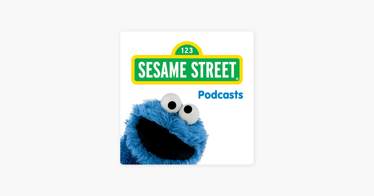 ‎Sesame Street Podcast on Apple Podcasts