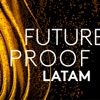 Future Proof Latam artwork