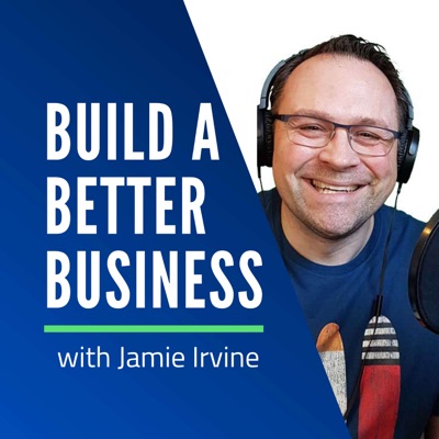 Build a Better Business Build a Better Business
