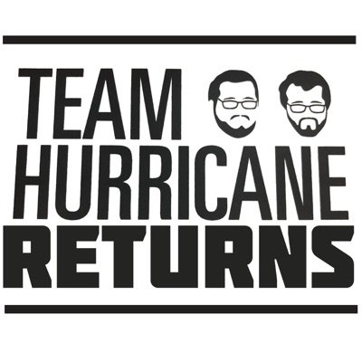 Team Hurricane Returns Team Hurricane Returns