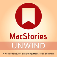 MacStories Unwind podcast