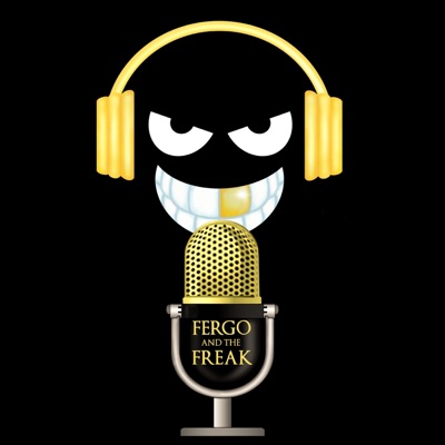 Fergo and The Freak Fergo and The Freak