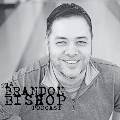 The BRANDON BISHOP Podcast | Listen Free on Castbox.