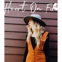 Heart On Fire podcast