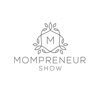Mompreneur Show - Helping Mompreneurs Win in Business Without Losing at Home artwork