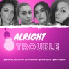 Alright Trouble artwork