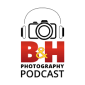 B&H Photography Podcast - B&H Photo & Video