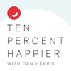Ten Percent Happier with Dan Harris artwork
